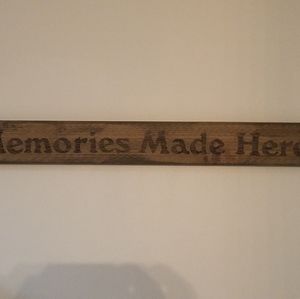 Wooden sign/ "Memories made here"
